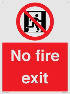 No fire exit Prohibition Sign